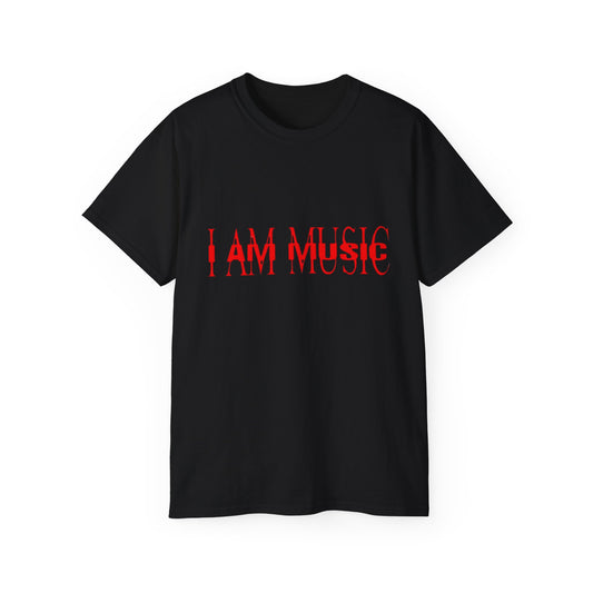 T SHIRT Unisex "I AM MUSIC"